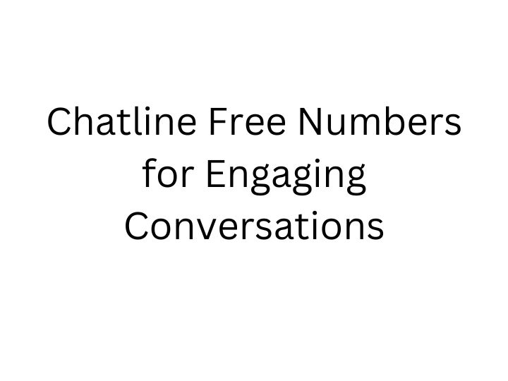 Chatline Free Numbers