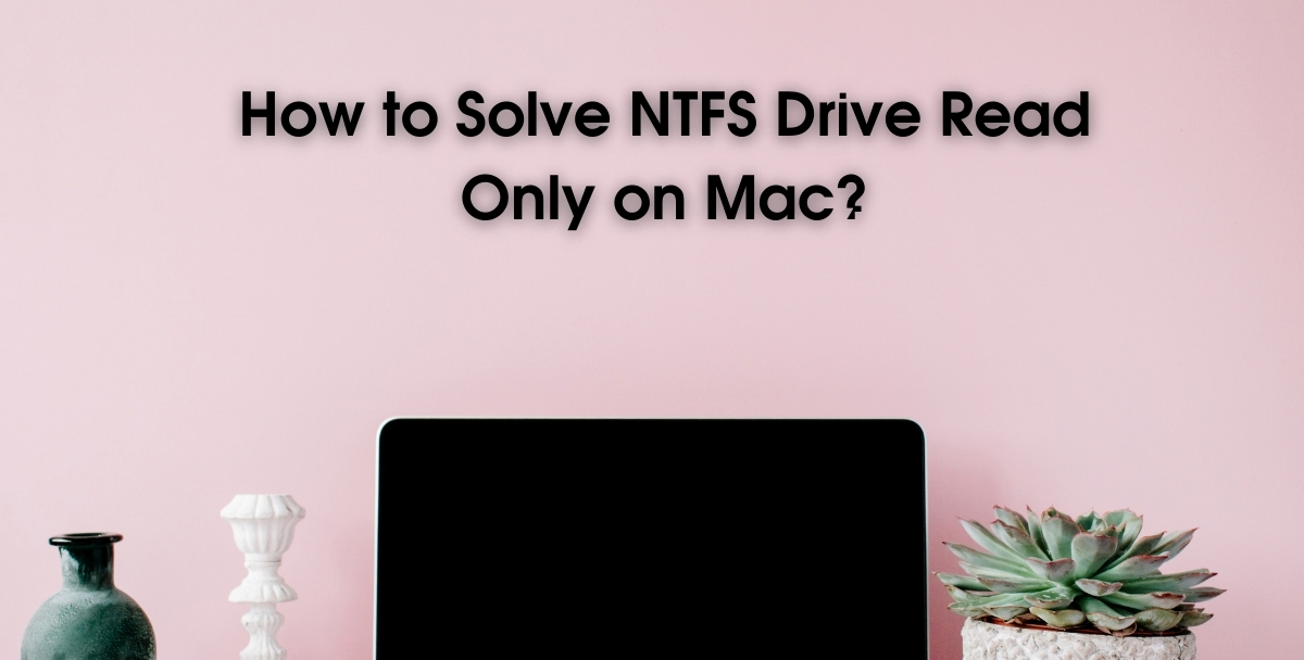 NTFS Drive Read Only on Mac