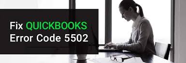 Solutions to fix QuickBooks Error Code 5502
